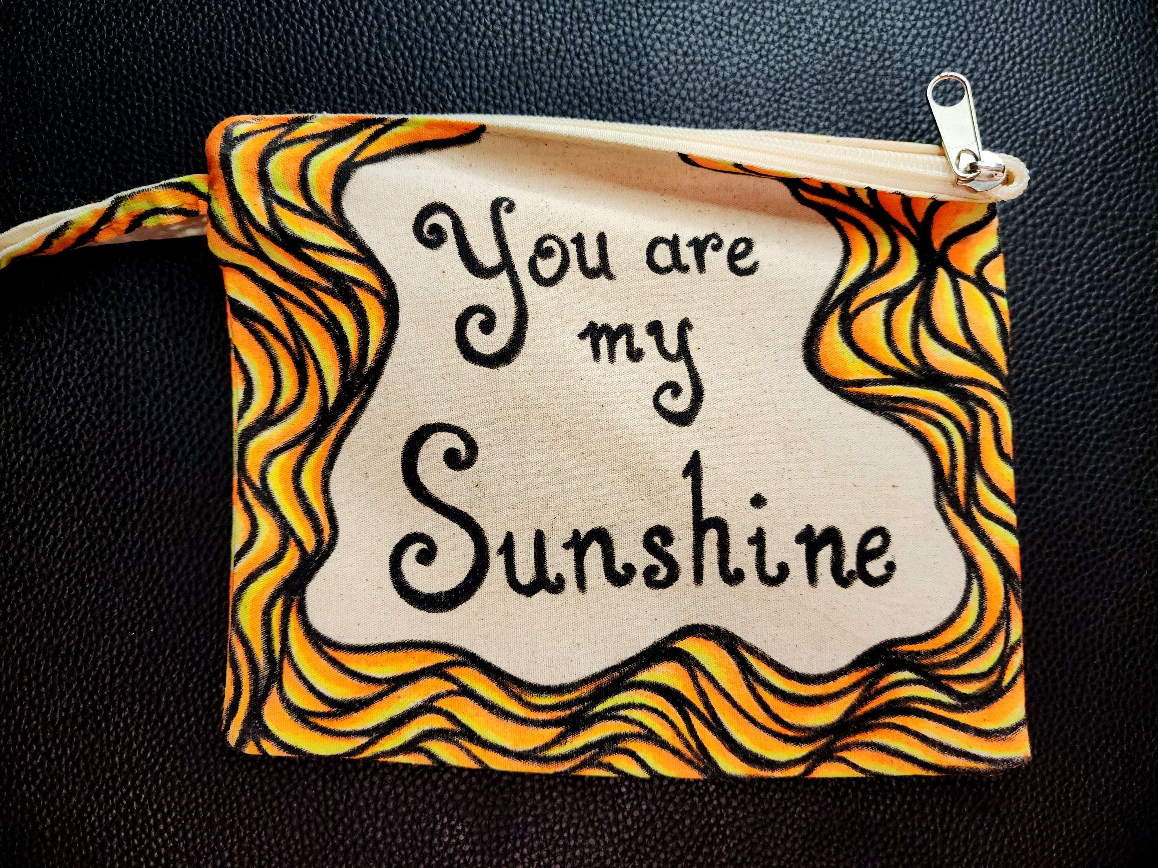 You are my Sunshine - Hand Painted Zipper Pouch - linen bag, purse - Crystel Samia Universe